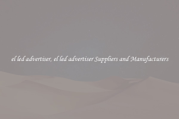 el led advertiser, el led advertiser Suppliers and Manufacturers