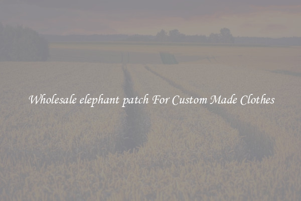 Wholesale elephant patch For Custom Made Clothes