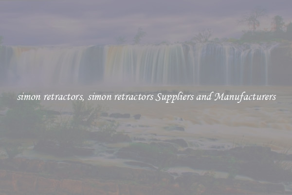 simon retractors, simon retractors Suppliers and Manufacturers