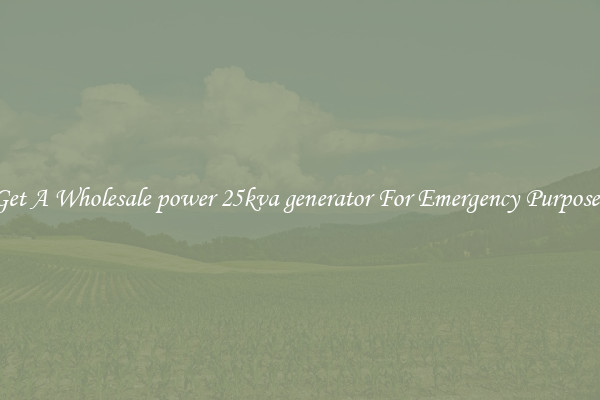Get A Wholesale power 25kva generator For Emergency Purposes