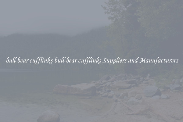 bull bear cufflinks bull bear cufflinks Suppliers and Manufacturers
