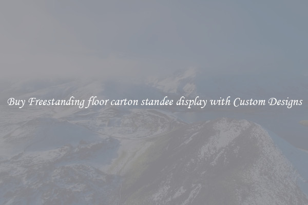 Buy Freestanding floor carton standee display with Custom Designs