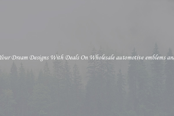 Create Your Dream Designs With Deals On Wholesale automotive emblems and badges